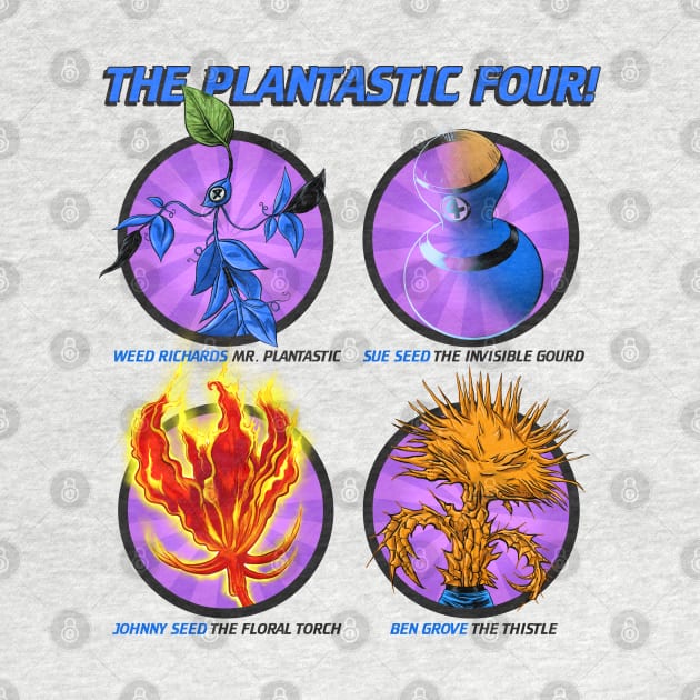 The Plantastic Four! by ThirteenthFloor